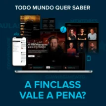 Peça da Finclass: A Finclass vale a pena?